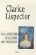 UMA APRENDIZAGEM OU O LIVRO DOS PRAZERES de LISPECTOR, CLARICE 