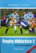 RUGBY DIDACTICO 2. (EL ENTRENADOR) (4 ED) de PERASSO, SEBASTIAN E. 