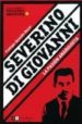 SEVERINO DI GIOVANNI: LA PASION ANARQUISTA di NOBLE, CRISTINA 