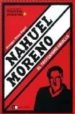 NAHUEL MORENO: EL TROTSKISMO CRIOLLO di BRIENZA, HERNAN 