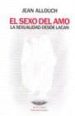 EL SEXO DEL AMO: LA SEXUALIDAD DESDE LACAN de ALLOUCH, JEAN 