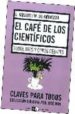 EL CAFE DE LOS CIENTIFICOS II: DE EINSTEIN A LA CLONACION di AMBROSIO, MARTIN DE 