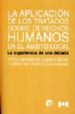 LA APLICACION DE LOS TRATADOS SOBRE DERECHOS HUMANOS EN EL AMBITO LOCAL: LA EXPERIENCIA DE UNA DECADA. di ABRAMOVICH, VICTOR 