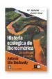 HISTORIA ECOLOGICA DE IBEROAMERICA: DE LOS MAYAS AL QUIJOTE di BRAILOVSKY, ANTONIO ELIO 