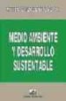 MEDIO AMBIENTE Y DESARROLLO SUSTENTABLE di LACIAR, MIRTA ELIZABETH 