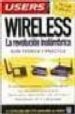 WIRELESS: LA REVOLUCION INALAMBRICA di MONTICO, MATIAS 