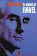 EL MUNDO DE RAVEL de NICHOLS, ROGER 