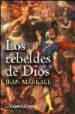 LOS REBELDES DE DIOS de MARKALE, JEAN 