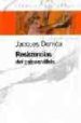 RESISTENCIAS DEL PSICOANALISIS de DERRIDA, JACQUES 