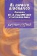 EL ESPACIO BIOGRAFICO: DILEMAS DE LA SUBJETIVIDAD CONTEMPORANEA de ARFUCH, LEONOR 