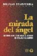 LA MIRADA DEL ANGEL di ECHEVERRIA, BOLIVAR 