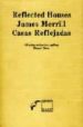 CASAS REFLEJADAS = REFLECTED HOUSES (ED. BILINGE ESPAOL-INGLES) di MERRILL, JAMES 