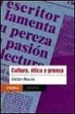 CULTURA, ETICA Y PRENSA di ROURA, VICTOR 