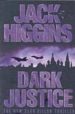 DARK JUSTICE de HIGGINS, JACK 