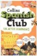 COLLINS SPANISH CLUB I (BOOK & AUDIO CD) di VV.AA. 