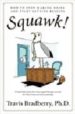 SQUAWK! de BRADBERRY, TRAVIS 