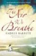 THE AIR WE BREATHE di BARRETT, ANDREA 