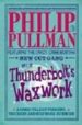 THE NEW CUT GANG IN THUNDERBOLT S WAXWORK de PULLMAN, PHILIP 