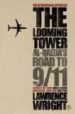 THE LOOMING TOWER de WRIGHT, LAWRENCE 