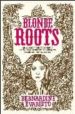 BLONDE ROOTS di EVARISTO, BERNADINE 