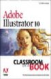 CLASSROOM IN A BOOK: ADOBE ILLUSTRATOR 10 (CD-ROM INCLUDED) di VV.AA. 