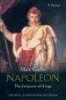 NAPOLEON: THE EMPEROR OF KINGS de GALLO, MAX 