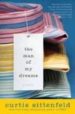 THE MAN MI DREAMS di SITTENFELD, CURTIS 