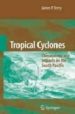 TROPICAL CYCLONES: CLIMATOLOGY AND IMPACTS IN THE SOUTH PACIFIC di TERRY, JAMES P. 