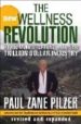 HOW TO MAKE A NEW WELLNESS REVOLUTION di ZANE PILZER, PAUL 