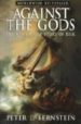 AGAINST THE GODS: REMARKABLE STORY OF RISK de BERNSTEIN, PETER L. 