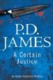 A CERTAIN JUSTICE di JAMES, P. D. 