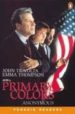 PRIMARY COLORS de THOMPSON, EMMA  TRAVOLTA, JOHN 