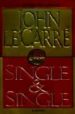 SINGLE AND SINGLE: A NOVEL di LEGARRE, JOHN 