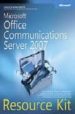 MICROSOFT OFFICE COMMUNICATIONS SERVER 2007  RESOURCE KIT di BUCH, JEREMY  MAXIMO, RUI 