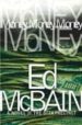 MONEY, MONEY, MONEY di MCBAIN, ED 