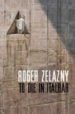 TO DIE IN ITALBAR de ZELAZNY, ROGER 