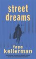 STREET DREAMS di KELLERMAN, FAYE 
