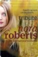 TRIBUTE di ROBERTS, NORA 