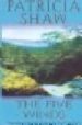 THE FIVE WINDS de SHAW, PATRICIA 