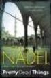 PRETTY DEAD THINGS de NADEL, BARBARA 