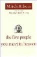 THE FIVE PEOPLE YOU MEET IN HEAVEN di ALBOM, MITCH 