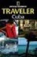 THE NATIONAL GEOGRAPHIC TRAVELER CUBA di VV.AA. 
