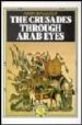 THE CRUSADES THROUGH ARABS EYES de MAALOUF, AMIN 