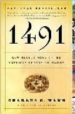 1491: NEW REVELATIONS OF THE AMERICAS BEFORE COLUMBUS di MANN, CHARLES C. 