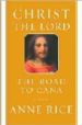 CHRIST THE LORD: THE ROAD TO CANA di RICE, ANNE 