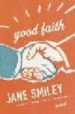 GOOD FAITH di SMILEY, JANE 