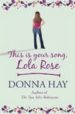THIS IS YOUR SONG LOLA ROSE di HAY, DONNA 