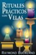 RITUALES PRACTICOS CON VELAS di BUCKLAND, RAYMOND 