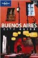 BUENOS AIRES (LONELY PLANET. TRAVEL GUIDES) (5TH ED.) di VV.AA. 