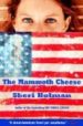 THE MAMMOTH CHEEESE di HOLMAN, SHERI 